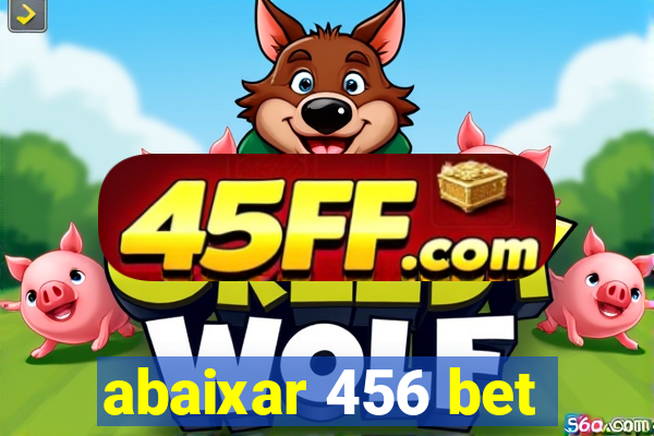 abaixar 456 bet
